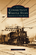 Connecticut Whistle-Stops: Greenwich to New Haven