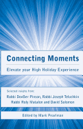 Connecting Moments: Elevate your High Holiday Experience