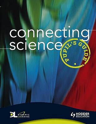 Connecting Science: Pupil's Guide, Handbook - Edwards, Mark, and Hocking, Sue, and Rickwood, Beverly