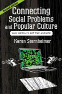 Connecting Social Problems and Popular Culture: Why Media Is Not the Answer