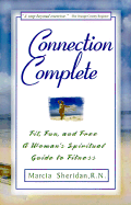 Connection Complete: The Spiritual Way to Escape the Junk Food Jungle & Survive Contemporary Stress