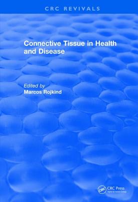 Connective Tissue in Health and Disease - Rojkind, Marcos