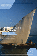 Connectivity in Motion: Island Hubs in the Indian Ocean World