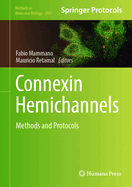 Connexin Hemichannels: Methods and Protocols