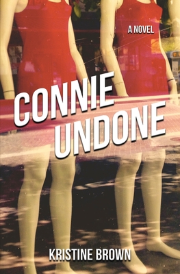 Connie Undone - Brown, Kristine