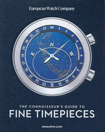 Connoisseur's Guide to Fine Timepieces: European Watch Company