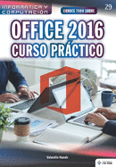 Conoce todo sobre Office 2016. Curso Prctico