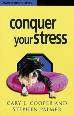 Conquer Your Stress - Cooper, Cary, and Palmer, Stephen