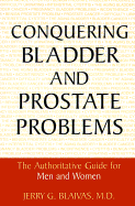 Conquering Bladder and Prostate Problems