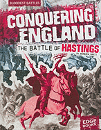 Conquering England: The Battle of Hastings