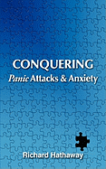 Conquering Panic Attacks & Anxiety