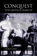 Conquest-Los Ojuelos Ranch