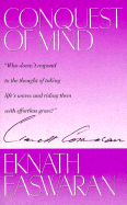 Conquest of Mind - Easwaran, Eknath