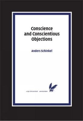 Conscience and Conscientious Objections - Schinkel, Anders