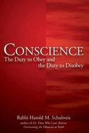 Conscience: The Duty to Obey and the Duty to Disobey