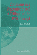 Conscious in a Vegetative State? a Critique of the Pvs Concept