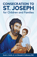Consecration to St. Joseph for Children and Families