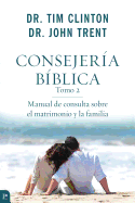 Consejera Bblica, Tomo 2: Manual de Consulta Sobre El Matrimonio Y La Familia
