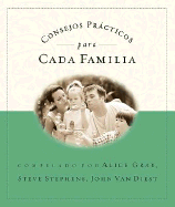 Consejos Practicos Para Cada Familia: Lists to Live by for Every Caring Family