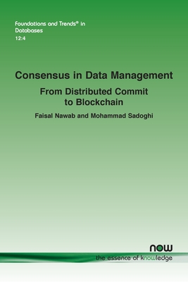 Consensus in Data Management: From Distributed Commit to Blockchain - Nawab, Faisal, and Sadoghi, Mohammad