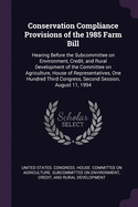 Conservation Compliance Provisions of the 1985 Farm Bill: Hearing Before the Subcommittee on Environment, Credit, and Rural Development of the Committee on Agriculture, House of Representatives, One Hundred Third Congress, Second Session, August 11, 1994