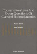 Conservation Laws and Open Questions of Classical Electrodynamics