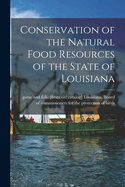 Conservation of the Natural Food Resources of the State of Louisiana