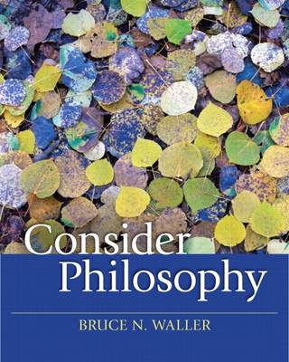 Consider Philosophy - Waller, Bruce