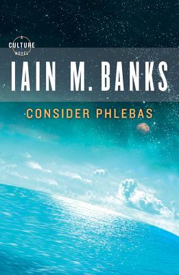 Consider Phlebas - Banks, Iain M