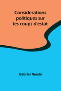 Considerations politiques sur les coups d'estat