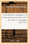 Considerations Pratiques Sur Le Fonctionnement Du Service de Sante En Campagne