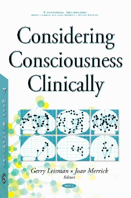 Considering Consciousness Clinically - Leisman, Gerry (Editor), and Merrick, Joav (Editor)