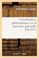 Considrations Philosophiques Sur La Puissance Paternelle
