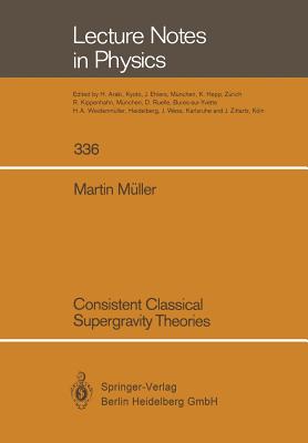 Consistent Classical Supergravity Theories - Mller, Martin