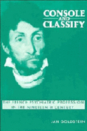 Console and Classify: The French Psychiatric Profession in the Nineteenth Century