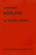 Constant: Adolphe - Unwin, Timothy