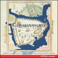 Constantinople - Anne Azma (vocals); Anne Azma (soprano); Constantinople; Daniel Taylor (vocals); En Chordais; Francoise Atlan (soprano);...