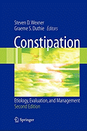 Constipation: Etiology, Evaluation and Management