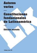 Constituciones fundacionales de Latinoam?rica