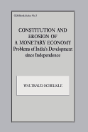 Constitution and Erosion of a Monetary Economy: Problems of India's Development since Independence