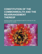 Constitution of the Commonwealth and the Rearrangement Thereof