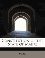 Constitution of the State of Maine