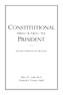 Constitutional Hiring & Firing the President: System Operations Manual