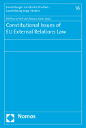 Constitutional Issues of Eu External Relations Law