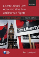 Constitutional Law, Administrative Law and Human Rights: A Critical Introduction