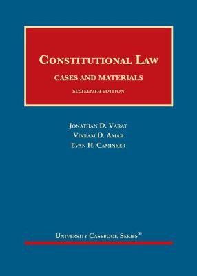 Constitutional Law: Cases and Materials - CasebookPlus - Varat, Jonathan D., and Amar, Vikram D., and Caminker, Evan H.