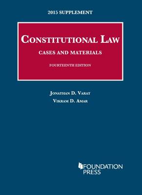 Constitutional Law, Cases and Materials: Supplement - Varat, Jonathan, and Amar, Vikram
