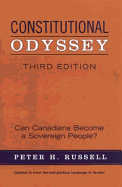 Constitutional Odyssey: Can Canadians Become a Sovereign People?, Third Edition