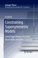 Constraining Supersymmetric Models: Using Higgs Physics, Precision Observables and Direct Searches