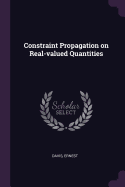 Constraint Propagation on Real-valued Quantities